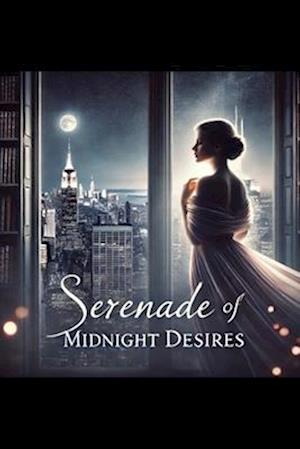 Serenade of Midnight Desires