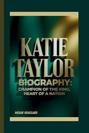 Katie Taylor Biography