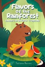 Flavors of the Rainforest (Bilingual Edition - English/French)