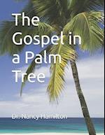 The Gospel in a Palm Tree