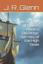 The Ghosts of Queen Anne's Revenge