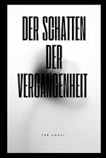 Der Schatten der Vergangenheit