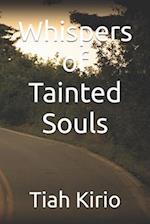 Whispers of Tainted Souls