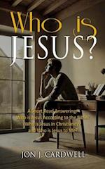 Who is Jesus?