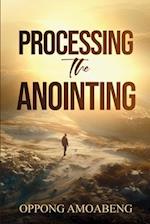 Processing the Anointing