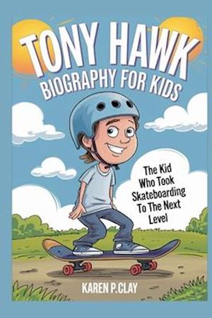 Tony Hawk Biography for Kids