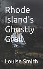 Rhode Island's Ghostly Grail