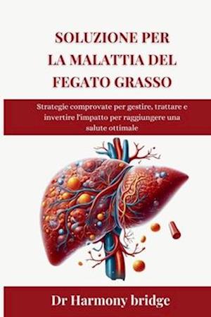 Soluzione per la malattia del fegato grasso