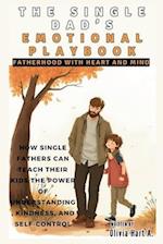 The Single Dad's Emotional Playbook