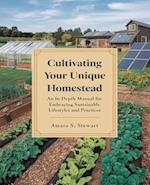 Cultivating Your Unique Homestead