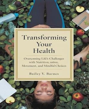 Transforming Your Health