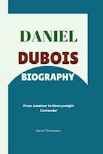 Daniel Dubois Biography