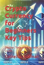 Crypto Currency for Beginners Key Tips