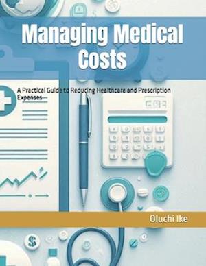 Managing Medical Costs