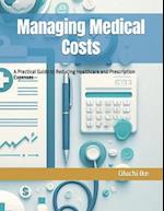 Managing Medical Costs