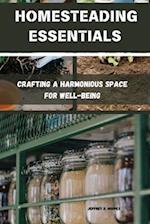 Homesteading Essentials