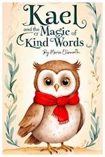 Kael and the Magic of Kind Words