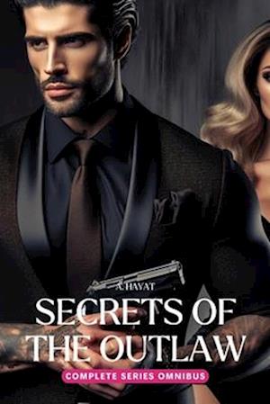 Secrets of the Outlaw Complete Series Omnibus