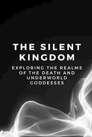 The Silent Kingdom