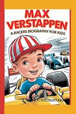 Max Verstappen-A Racers Biography for kids