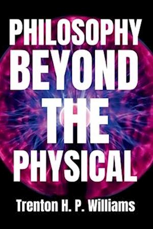 Philosophy Beyond the Physical