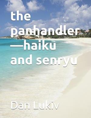 the panhandler-haiku and senryu