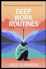 Deep Work Routines