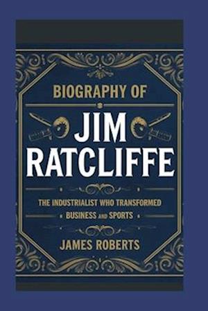 Biography of Jim Ratcliffe