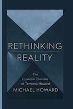 Rethinking Reality