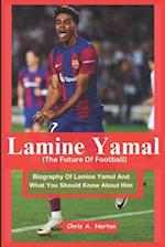 Lamine Yamal (The Future of Football)