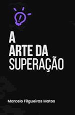 A Arte da Superação