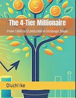 The 4-Tier Millionaire