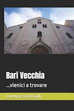 Bari Vecchia