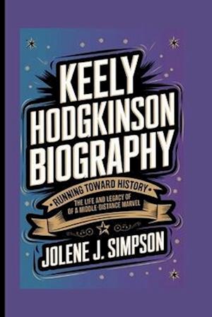 Keely Hodgkinson Biography