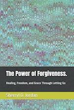 The Power of Forgiveness.