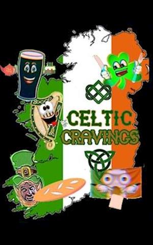 Celtic cravings