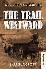 The Trail Westward