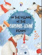 In the Village of the Christmas-Loving Bears