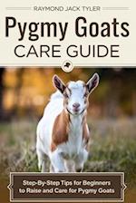 Pygmy Goats Care Guide