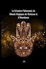 Le Grimoire Pakistanais de Rituels Magiques de Richesse et d'Abondance