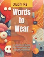 Words to Wear