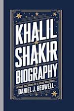 Khalil Shakir Biography