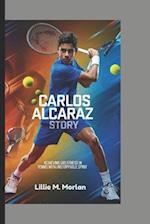 Carlos Alcaraz Story