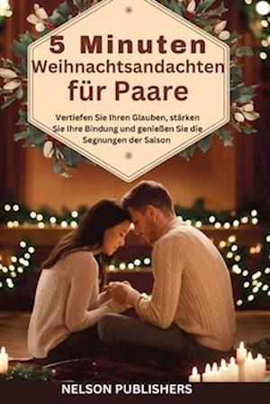 5 Minuten Weihnachtsandachten für Paare