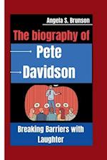 The biography of Pete Davidson