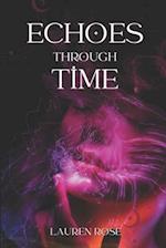 Echoes Through Time: A Timewoven Hearts Novel 