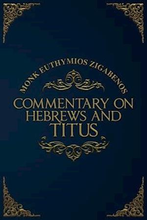 Commentary on Hebrews and Titus