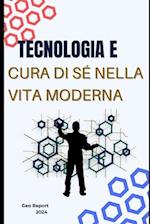 Tecnologia e cura di sé nella vita moderna