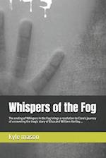 Whispers of the Fog