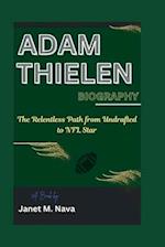 Adam Thielen Biography